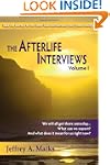 The Afterlife Interviews: Volume I