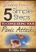 Finding Freedom: 5 Simple Steps to Conquering Your Panic Attacks