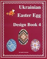 Ukrainian Easter Egg Design Book 4