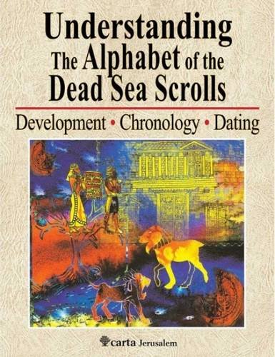 Understanding the Alphabet of the Dead Sea Scrolls, by Palaeographer and Editor Ada Yardeni