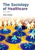 The sociology of healthcare