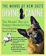 Divine Canine: The Monks' Way to a Happy, Obedient Dog