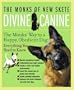 Divine Canine: The Monks' Way to a Happy, Obedient Dog