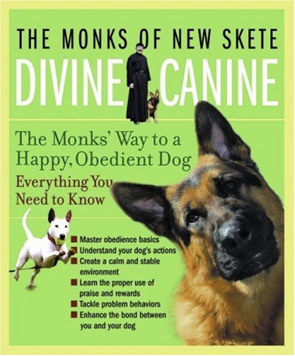 City Travel Guides Discounted  Books : Divine Canine: The Monks' Way to a Happy, Obedient Dog
