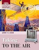 Taking to the air : 1900 to 1925