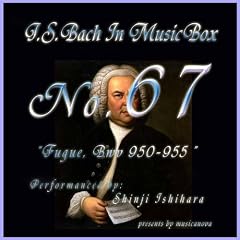Bach In Musical Box 67 /Fugue Bwv 950-955