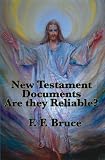 The New Testament Documents: Are they Reliable?