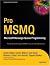 Pro MSMQ: Microsoft Message Queue Programming