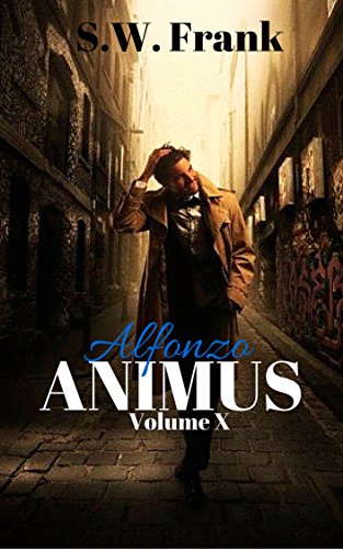 Animus (Alfonzo Series Book 10)