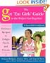 The Get 'Em Girls' Guide to the Perfect Get-Together: Delicious Recipes to Delight Family and Friends (Sassy Girl's Cookbook)