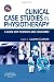Clinical
Case
Studies
in
Physiotherapy:
A
Guide
for
Students
and
Graduates
(Physiotherapy
Pocketbooks)