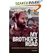 My Brother's Road: An American's Fateful Journey to Armenia