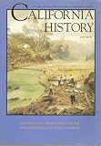 California History: The Magazine of The California Historical Society (Winter 1998/99) A Golden State: Mining and Economic Development in Gold Rush California