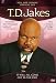 T.D. Jakes - It Will All Come out in the Fire