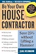 Be Your Own House Contractor