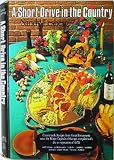 A short drive in the country : a collection of countryside recipes from famous restaurants near the major capitals of Europe