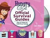Hungry Girl: The Official Survival Guides
