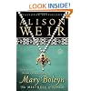 Mary Boleyn: The Mistress of Kings