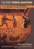 The First Fossil Hunters: Paleontology in Greek and Roman Times.