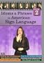 Idioms & Phrases in American Sign Language, Volume 2