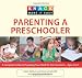 Books : Knack Parenting a Preschooler: A Complete Guide to Preparing Your Child for the Classroom--Ages 3 to 5 (Knack: Make It easy)