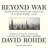 Beyond War: Reimagining American Influence in a New Middle East