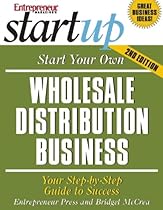 Start Your Own Wholesale Distribution Business (StartUp Series)