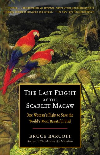 The Last Flight of the Scarlet Macaw: One Woman