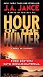 Hour of the Hunter: With Bonus Material: A Novel of Suspense