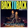 Play The Blues Back To Back