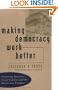 Making Democracy Work Better: Mediating Structures, Social Capital, and the Democratic Prospect