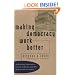 Making Democracy Work Better: Mediating Structures, Social Capital, and the Democratic Prospect