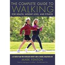 The Complete Guide to Walking, New and Revised: For Health, Weight Loss, and Fitness (Walking Magazine)