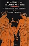 Homosexuality in Greece and Rome: A Sourcebook of Basic Documents