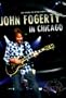 John Fogerty - Live In Chicago