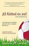 El futbol es asi (Futuros Clasicos) (Spanish Edition)