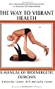 Way to Vibrant Health, the