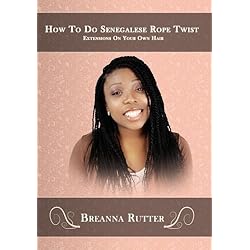 How To Do Senegalese Rope Twist Extensions On Your Own Hair