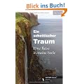Ein schottischer Traum - Eine Reise in meine Seele