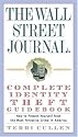 The Wall Street Journal. Complete Identity Theft Guidebook: How to Protect Yourself from the Most Pervasive Crime in America