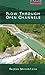 Flow Through Open Channels (Oxford Higher Education)