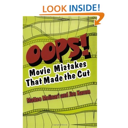 OOPS!: Movie Mistakes That Made the Cut Matteo Molinari and Jim Kamm