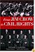 From Jim Crow to Civil Rights: The Supreme Court and the Struggle for Racial Equality