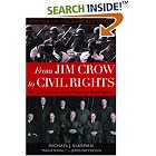 Click here to buy From Jim Crow to Civil Rights: The Supreme Court and the Struggle for Racial Equality by  Michael J. Klarman.