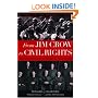 From Jim Crow to Civil Rights: The Supreme Court and the Struggle for Racial Equality