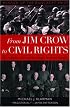 From Jim Crow to Civil Rights: The Supreme Court and the Struggle for Racial Equality