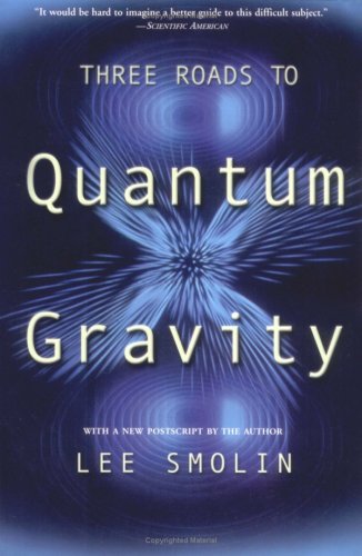 Three Roads To Quantum Gravity (Science masters)