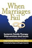 When Marriages Fail: Systemic Family Therapy Interventions And Issues