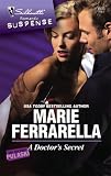 A Doctor's Secret (Silhouette Romantic Suspense)