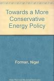 Towards a more conservative energy policy